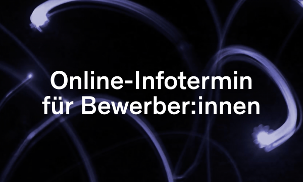 Online-Infotermin für Bewerber:innen, 19. Mai 2022, 15 – 16 Uhr